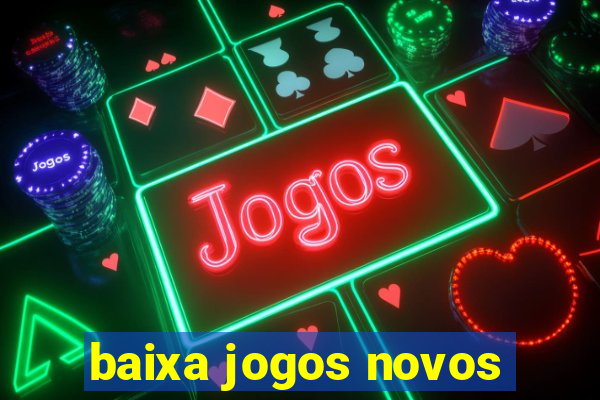 baixa jogos novos